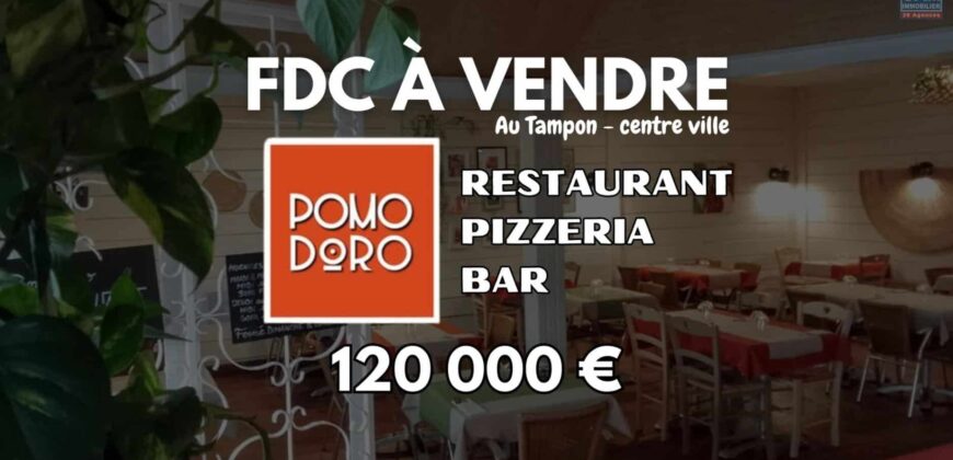 À vendre : Fonds de commerce restaurant-pizzeria Le POMODORO au Tampon Réunion
