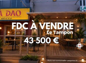 En vente le fonds de commerce du restaurant BA DAO situé au Tampon Réunion