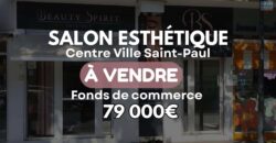 En vente le fonds de commerce de l’institut de beauté « Beauty Spirit » situé en plein centre-ville de Saint-Paul Réunion