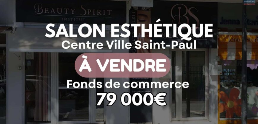 En vente le fonds de commerce de l’institut de beauté « Beauty Spirit » situé en plein centre-ville de Saint-Paul Réunion