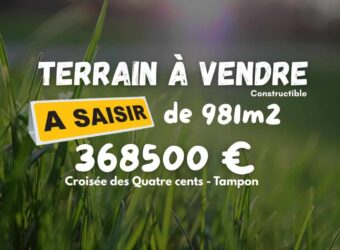 À vendre terrain constructible de 981 m2 situé à La Croisée des Quatre Cents au Tampon Réunion