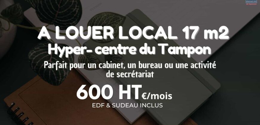 Location d’un local professionnel de 17 m2 situé en plein centre-ville du Tampon, Réunion