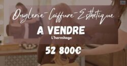 Vente un salon de coiffure esthétique et onglerie idéalement situé à l’Hermitage Réunion