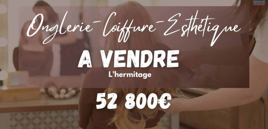 Vente un salon de coiffure esthétique et onglerie idéalement situé à l’Hermitage Réunion