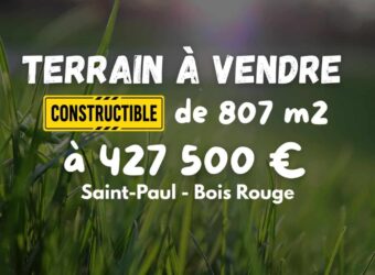 À vendre un terrain constructible de 807 m² à Bois Rouge Saint-Paul Réunion