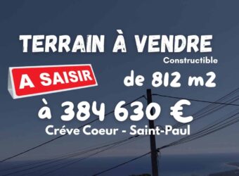 À vendre un terrain constructible de 812 m² à Crève-Cœur – Les Hauts de Saint-Paul Réunion