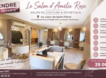 À vendre salon de coiffure & esthétique Amelie Rose situé au cœur de Saint-Pierre Réunion